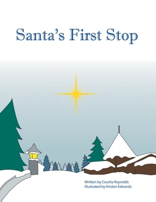 Santa's First Stop by Reynolds, Cecelia