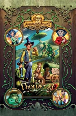 Tom Thorneval - Dream Merchant Extraordinaire by Addison, Cornelius Elmore