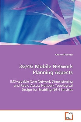 3G/4G Mobile Network Planning Aspects by Krendzel, Andrey