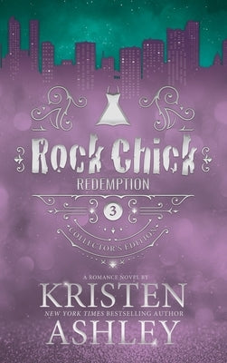 Rock Chick Redemption Collector's Edition by Ashley, Kristen
