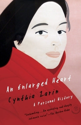 An Enlarged Heart: A Personal History by Zarin, Cynthia