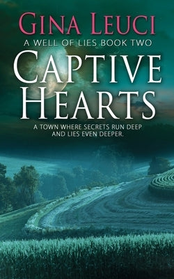 Captive Hearts by Leuci, Gina