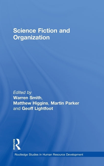 Science Fiction and Organization by Higgins, Matthew