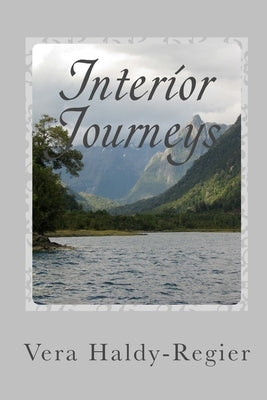 Interior Journeys by Haldy-Regier, Vera