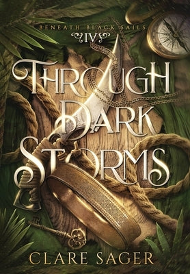 Through Dark Storms by Sager, Clare