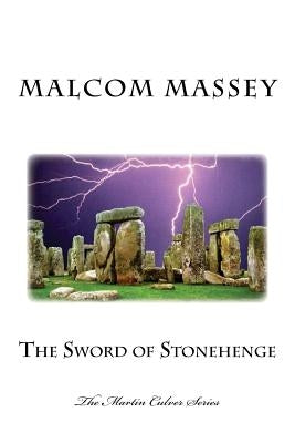 The Sword of Stonehenge by Massey, Malcom