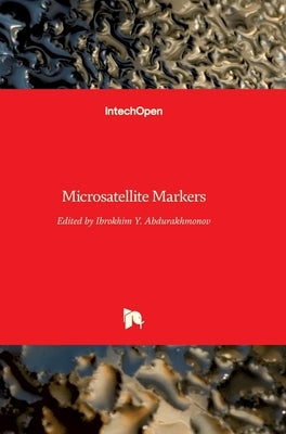 Microsatellite Markers by Abdurakhmonov, Ibrokhim Y.