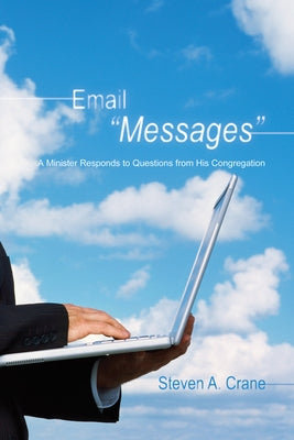 Email Messages by Crane, Steven A.