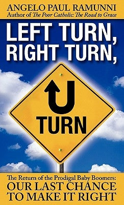Left Turn, Right Turn, U-Turn by Ramunni, Angelo Paul