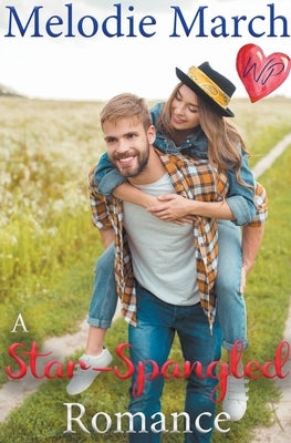 A Star-Spangled Romance by March, Melodie
