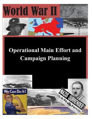 Operational Main Effort and Campaign Planning by School of Advanced Military Studies