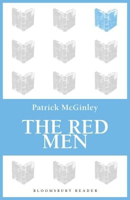 The Red Men by McGinley, Patrick