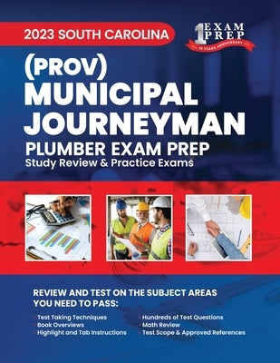 2023 South Carolina Municipal Journeyman Plumber (Prov): 2023 Study Review & Practice Exams by Inc, Upstryve