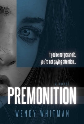 Premonition by Whitman, Wendy