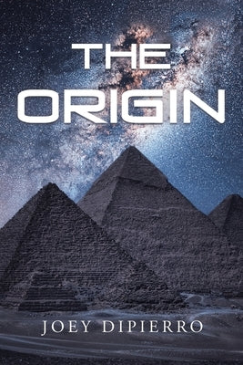 The Origin by Dipierro, Joey