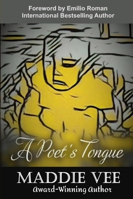 A Poet's Tongue by Vee, Maddie