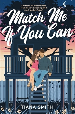 Match Me If You Can by Smith, Tiana