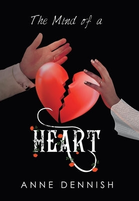 The Mind of a Heart by Dennish, Anne