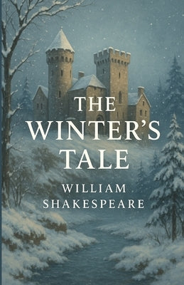The Winter's Tale (Illustrated) by Shakespeare, William