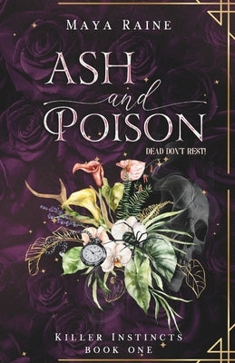 Ash and Poison: A Spicy Romantic Thriller by Raine, Maya