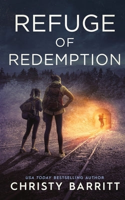 Refuge of Redemption: The Colsons by Barritt, Christy