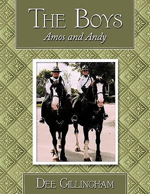 The Boys: Amos and Andy by Gillingham, Dee