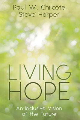 Living Hope by Chilcote, Paul W.