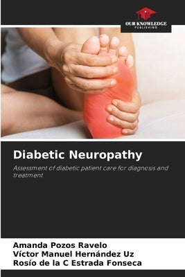 Diabetic Neuropathy by Pozos Ravelo, Amanda