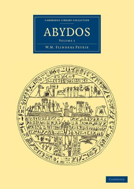 Abydos by Petrie, William Matthew Flinders