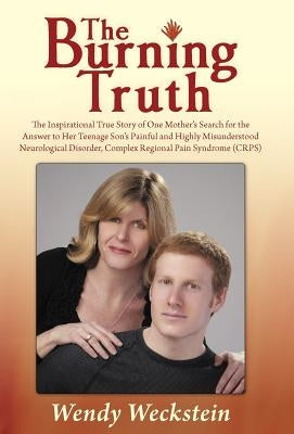 The Burning Truth by Weckstein, Wendy