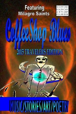CoffeeShop Blues: 2015 Traveler's Edition by Hvizdos, Nathaniel