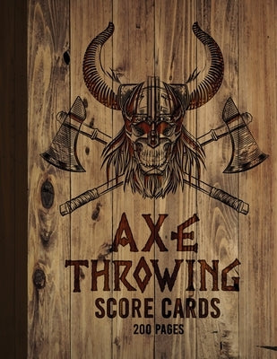 Throwing Axe Score Cards - 200 Pages by Publishing, Suckerhug