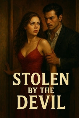 Stolen by the Devil: A Dark Mafia Romance of Obsession, Power, and Forbidden Desire by Mind, Change