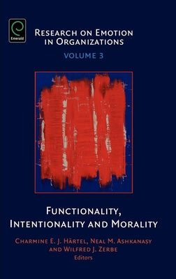 Functionality, Intentionality and Morality by Härtel, Charmine E. J.