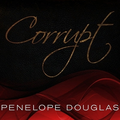 Corrupt by Douglas, Penelope