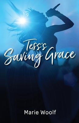 Tess's Saving Grace by Woolf, Marie W.