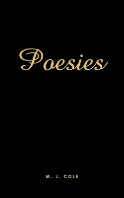 Poesies by Cole, M. J.