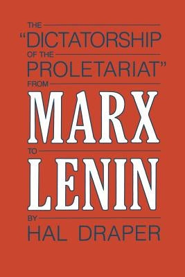 Dictatorship of Proletariat by Draper, Hal