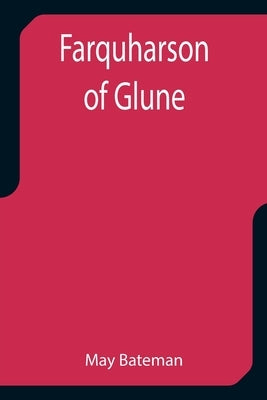 Farquharson of Glune by Bateman, May