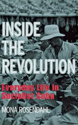Inside the Revolution by Rosendahl, Mona