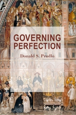 Governing Perfection by Prudlo, Donald S.