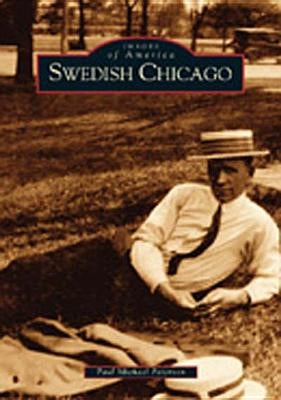 Swedish Chicago by Peterson, Paul Michael