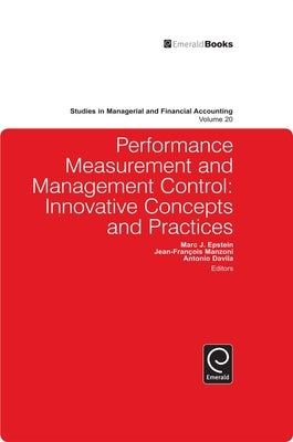 Performance Measurement and Management Control: Innovative Concepts and Practices by Manzoni, Jean-Francois