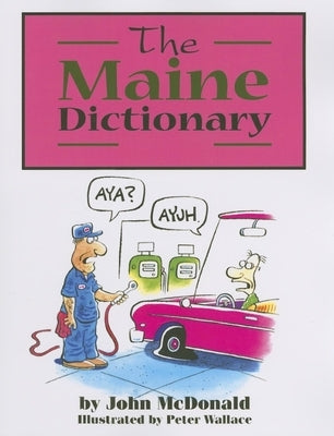 The Maine Dictionary by McDonald, John