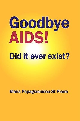 Goodbye AIDS by Papagiannidou-St Pierre, Maria