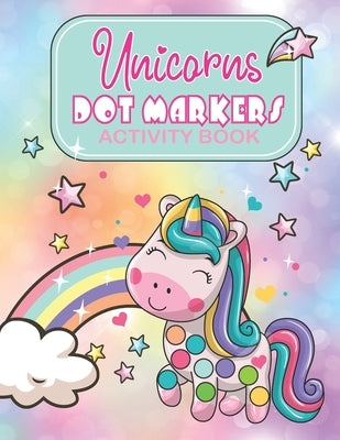 Unicorn Dot Markers Activity Book: Activity Book by Press, Golden Lotus