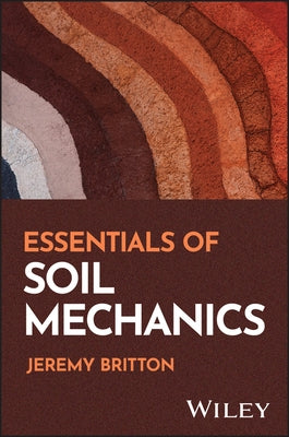 Essentials of Soil Mechanics by Britton, Jeremy
