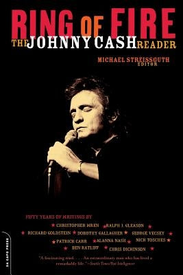 Ring of Fire: The Johnny Cash Reader by Streisguth, Michael