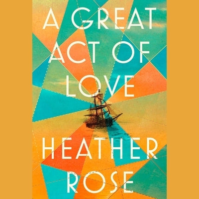 Great Act of Love by Rose, Heather