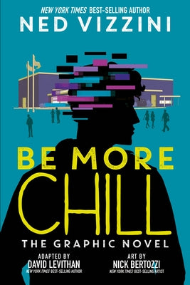 Be More Chill: The Graphic Novel by Vizzini, Ned